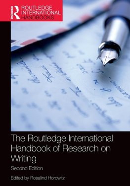 The Routledge International Handbook of Research on Writing