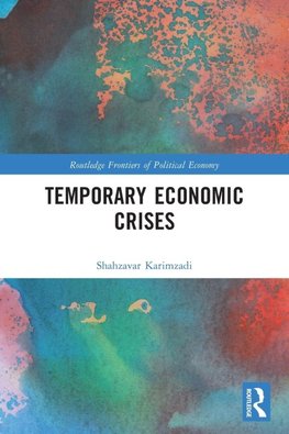 Temporary Economic Crises