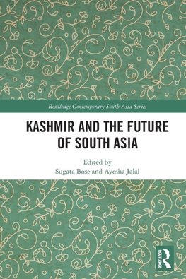 Kashmir and the Future of South Asia