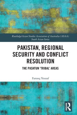 Pakistan, Regional Security and Conflict Resolution