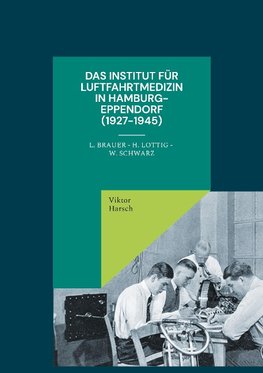 Das Institut für Luftfahrtmedizin in Hamburg-Eppendorf (1927-1945)