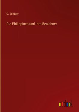 Die Philippinen und ihre Bewohner