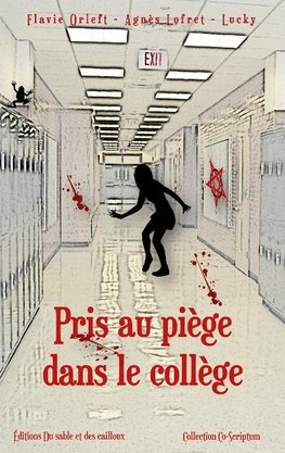 Pris au piège dans le collège