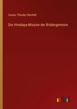 Die Himalaya-Mission der Brüdergemeine