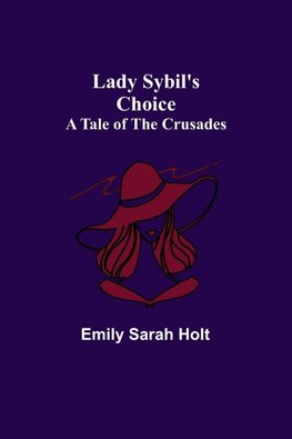 Lady Sybil's Choice