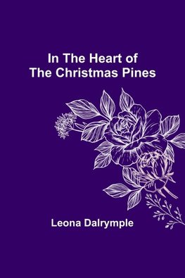 In the Heart of the Christmas Pines