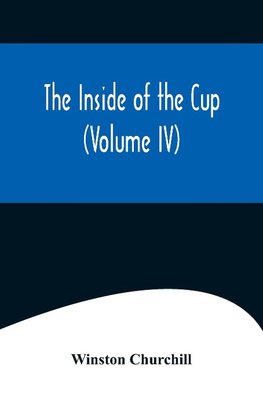 The Inside of the Cup (Volume IV)