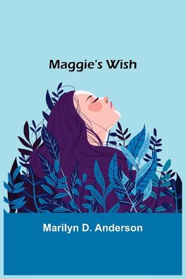 Maggie's Wish