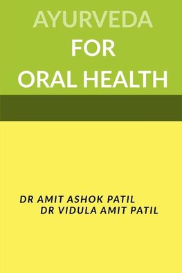 AYURVEDA FOR ORAL HEALTH