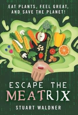 Escape the Meatrix