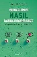 Bilincaltinizi Nasil Dönüstürürsünüz