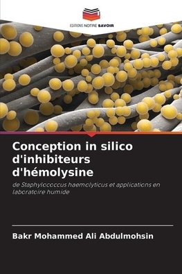 Conception in silico d'inhibiteurs d'hémolysine