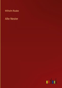 Alte Nester