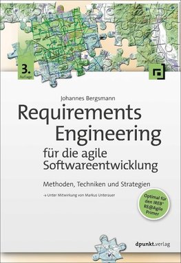 Requirements Engineering für die agile Softwareentwicklung