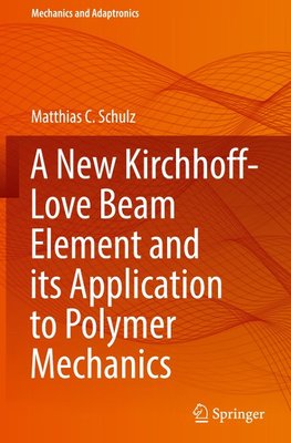 A New Kirchhoff-Love Beam Element and its Application to Polymer Mechanics