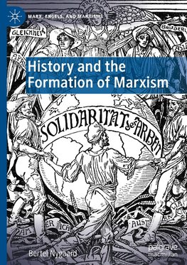 History and the Formation of Marxism