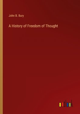 A History of Freedom of Thought