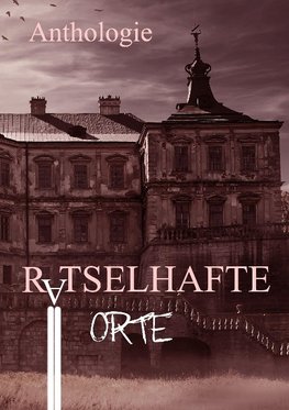 Rätselhafte Orte