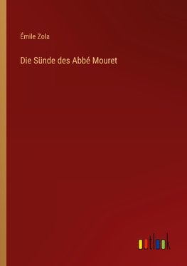 Die Sünde des Abbé Mouret