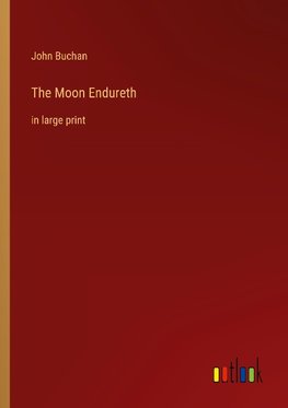 The Moon Endureth