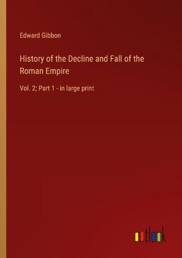 History of the Decline and Fall of the Roman Empire