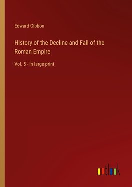 History of the Decline and Fall of the Roman Empire