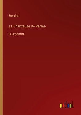 La Chartreuse De Parme