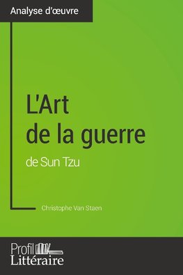 L'Art de la guerre de Sun Tzu (Analyse approfondie)