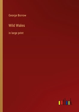 Wild Wales