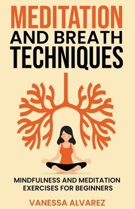 Meditation and Breath Techniques