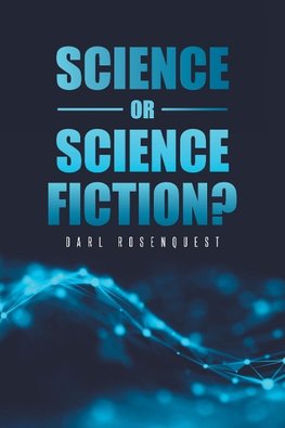 Science or Science Fiction?