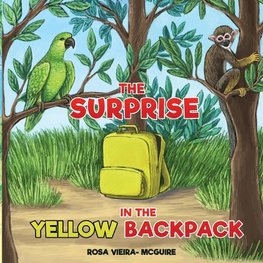 The Surprise in the Yellow Backpack