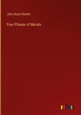 Four Phases of Morals