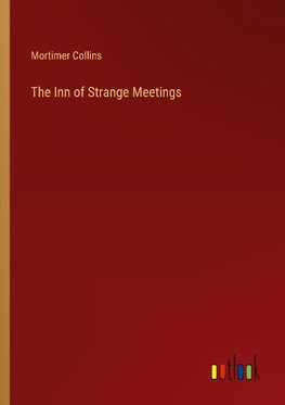 The Inn of Strange Meetings