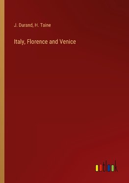 Italy, Florence and Venice