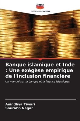 Banque islamique et Inde : Une exégèse empirique de l'inclusion financière