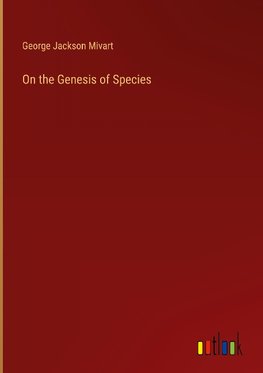 On the Genesis of Species