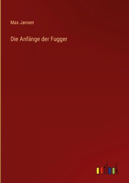 Die Anfänge der Fugger