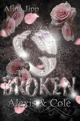 Broken - Alexis und Cole