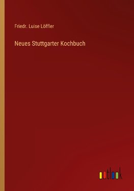 Neues Stuttgarter Kochbuch