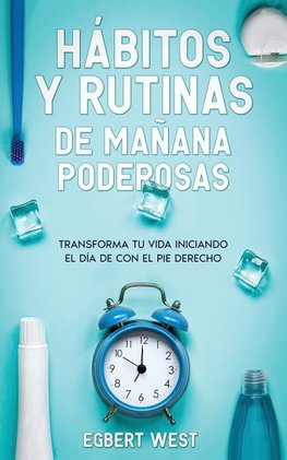 Hábitos y Rutinas de Mañana Poderosas