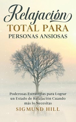 Relajación Total para Personas Ansiosas