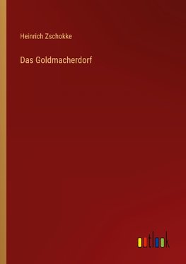 Das Goldmacherdorf