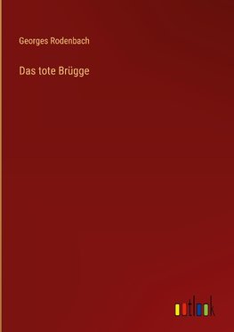 Das tote Brügge