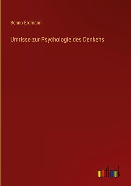 Umrisse zur Psychologie des Denkens