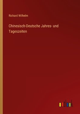 Chinesisch-Deutsche Jahres- und Tageszeiten