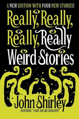 Really, Really, Really, Really Weird Stories