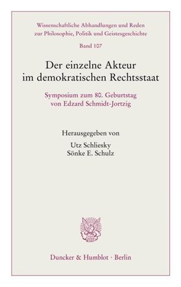 Der einzelne Akteur im demokratischen Rechtsstaat.