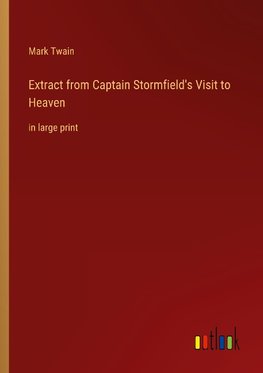 Extract from Captain Stormfield's Visit to Heaven