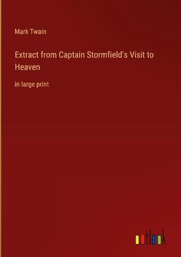 Extract from Captain Stormfield's Visit to Heaven